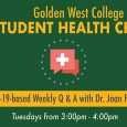On Tuesday, April 28, the Golden West College Student Health Center launched a weekly live question and answer session with its physician, Dr. Joan Fishman via Zoom. 